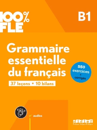 Buchcover und Innenansicht für das Buch: 100% FLE - Grammaire essentielle du français - B1