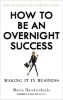 Buchcover und Innenansicht für das Buch: How to Be an Overnight Success