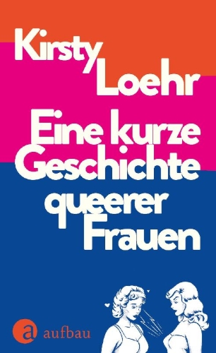 Buchcover und Innenansicht für das Buch: A Short History of Queer Women