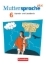 Buchcover und Innenansicht für das Buch: Muttersprache plus 6. Schuljahr. Schülerbuch