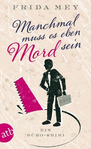 Buchcover und Innenansicht für das Buch: Manchmal muss es eben Mord sein