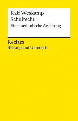 Buchcover und Innenansicht für das Buch: Schulrecht. Eine methodische Anleitung. Reclam Bildung und Unterricht