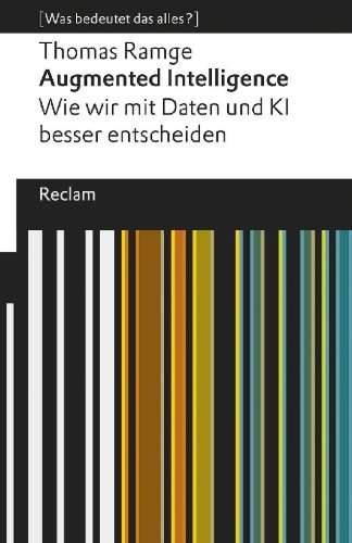 Buchcover und Innenansicht für das Buch: Augmented Intelligence. Wie wir mit Daten und KI besser entscheiden