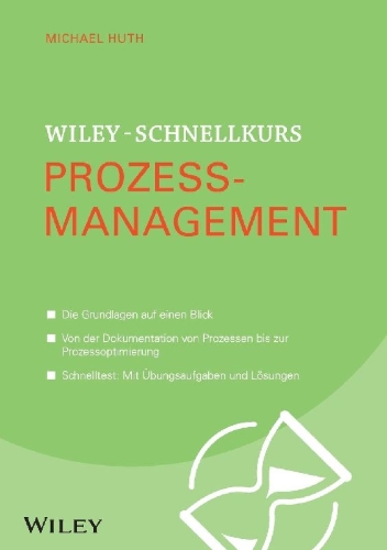 Buchcover und Innenansicht für das Buch: Wiley-Schnellkurs Prozessmanagement