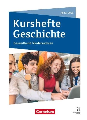 Buchcover und Innenansicht für das Buch: Kurshefte Geschichte - Abitur Niedersachsen 2028 - Ausgabe 2026 - Qualifikationsphase - Gesamtband - Schulbuch mit digitalen Medien