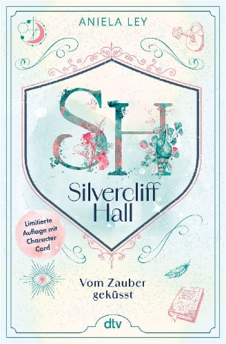 Buchcover und Innenansicht für das Buch: Silvercliff Hall - Vom Zauber geküsst