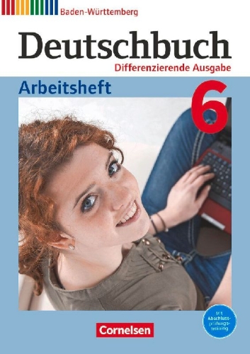 Buchcover und Innenansicht für das Buch: Deutschbuch Band 6 - 10. Schuljahr - Differenzierende Ausgabe Baden-Württemberg 2016 - Neubearbeitung 2025 - Arbeitsheft mit Lösungen