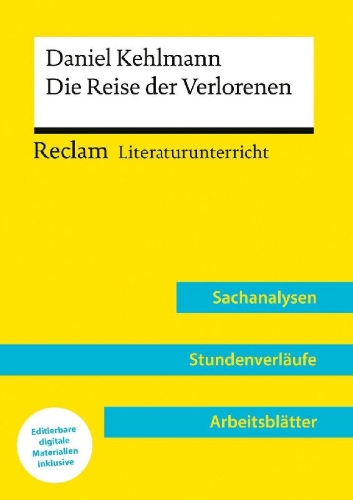 Buchcover und Innenansicht für das Buch: Daniel Kehlmann: Die Reise der Verlorenen