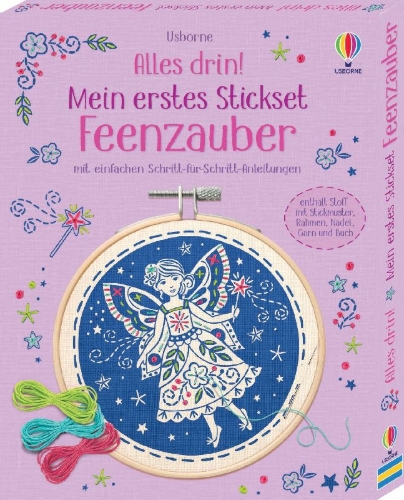 Buchcover und Innenansicht für das Buch: Alles drin! Mein erstes Stickset: Feenzauber