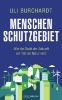 Buchcover und Innenansicht für das Buch: Menschenschutzgebiet