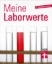 Buchcover und Innenansicht für das Buch: Meine Laborwerte