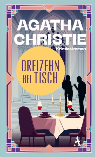 Buchcover und Innenansicht für das Buch: Dreizehn bei Tisch
