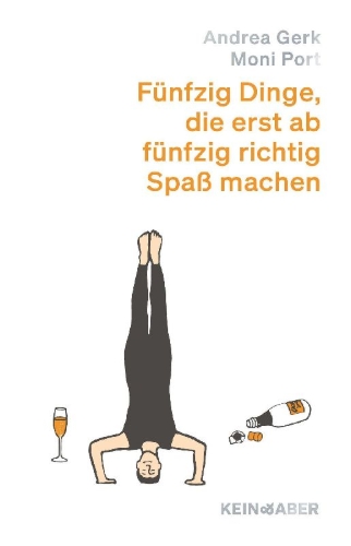 Buchcover und Innenansicht für das Buch: Fünfzig Dinge, die erst ab fünfzig richtig Spaß machen
