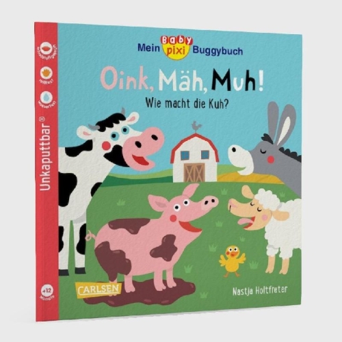 Buchcover und Innenansicht für das Buch: Baby Pixi (unkaputtbar) 140: Mein Baby-Pixi-Buggybuch: Oink, Mäh, Muh!