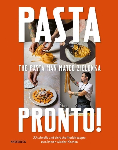 Buchcover und Innenansicht für das Buch: Pasta Pronto. 55 Speedy, Simple Recipes from The Pasta Man