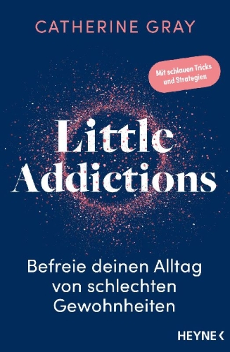 Buchcover und Innenansicht für das Buch: Little Addictions. The Tiny But Mighty Diversions from Our Best Lives