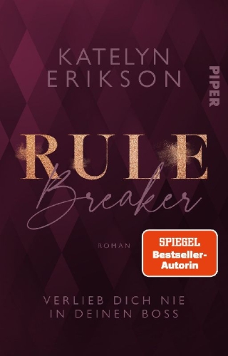 Buchcover und Innenansicht für das Buch: Rulebreaker - Verlieb dich nie in deinen Boss