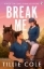 Buchcover und Innenansicht für das Buch: Break Me