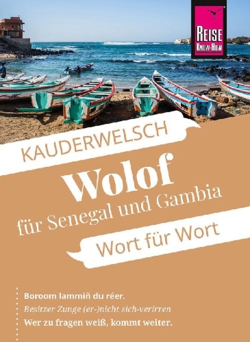 Buchcover und Innenansicht für das Buch: Reise Know-How Sprachführer Wolof für Senegal und Gambia - Wort für Wort