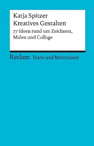 Buchcover und Innenansicht für das Buch: Kreatives Gestalten. 77 Ideen rund um Zeichnen, Malen und Collage