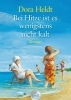 Buchcover und Innenansicht für das Buch: Bei Hitze ist es wenigstens nicht kalt