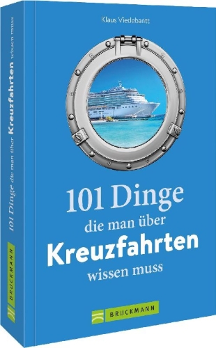 Buchcover und Innenansicht für das Buch: 101 Dinge, die man über Kreuzfahrten wissen muss