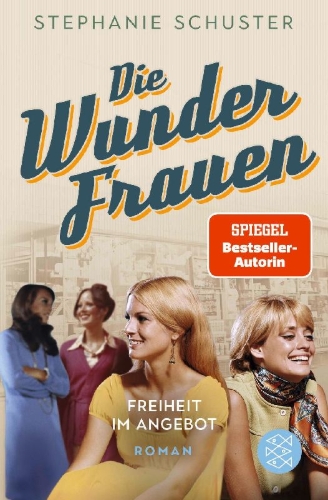 Buchcover und Innenansicht für das Buch: Die Wunderfrauen - Freiheit im Angebot