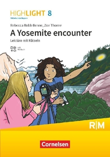 Buchcover und Innenansicht für das Buch: Highlight 8. Jahrgangsstufe - Mittelschule Bayern - A Yosemite encounter - Lektüre mit Hörbuch und Rätseln