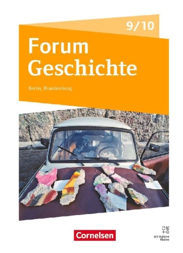 Buchcover und Innenansicht für das Buch: Forum Geschichte 9./10. Schuljahr - Neue Ausgabe - Gymnasium Berlin/Brandenburg - Ausgabe ab 2025 - Schulbuch mit digitalen Medien