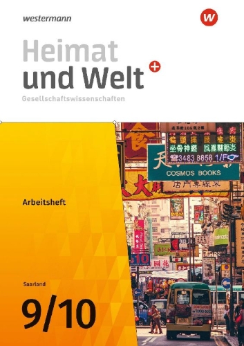 Buchcover und Innenansicht für das Buch: Heimat und Welt Gesellschaftswissenschaften 9 / 10. Arbeitsheft. Für das Saarland