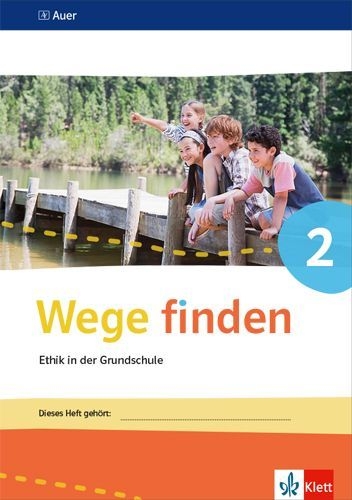 Buchcover und Innenansicht für das Buch: Wege finden. Arbeitsheft Klasse 2. Ausgabe Sachsen, Sachsen-Anhalt und Thüringen ab 2017