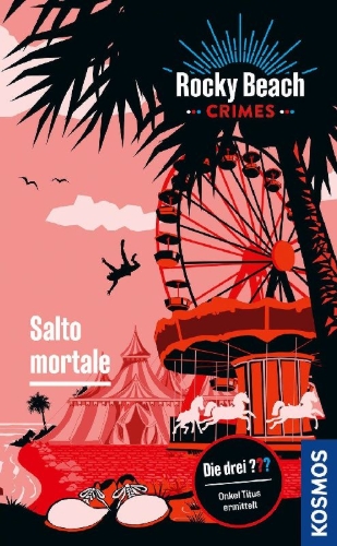 Buchcover und Innenansicht für das Buch: Rocky Beach Crimes. Salto mortale