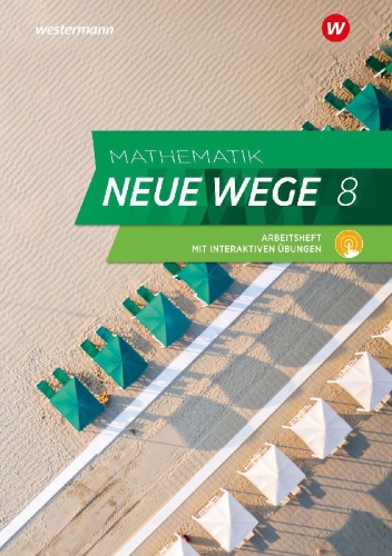 Buchcover und Innenansicht für das Buch: Mathematik Neue Wege SI 8. Arbeitsheft mit Lösungen und Interaktiven Übungen. Für Hamburg