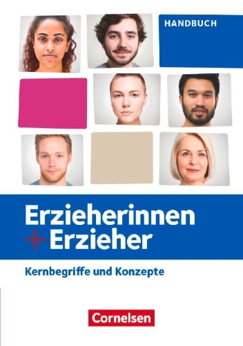 Buchcover und Innenansicht für das Buch: Erzieherinnen + Erzieher. Zu allen Ausgaben und Bänden - Kernbegriffe und Konzepte - Handbuch