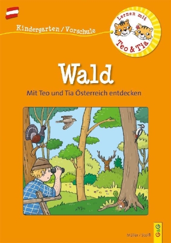 Buchcover und Innenansicht für das Buch: Österreich entdecken mit Teo und Tia - Wald