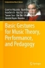 Buchcover und Innenansicht für das Buch: Basic Gestures for Music Theory, Performance, and Pedagogy