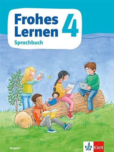 Buchcover und Innenansicht für das Buch: Frohes Lernen Sprachbuch 4. Schulbuch Klasse 4. Ausgabe Bayern