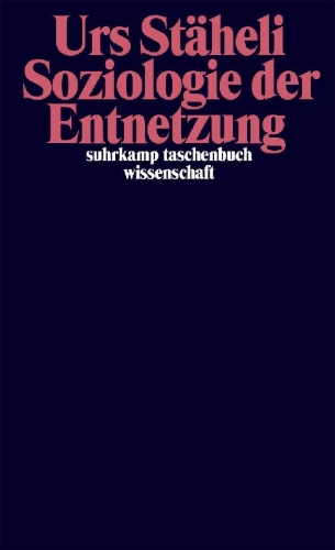 Buchcover und Innenansicht für das Buch: Soziologie der Entnetzung