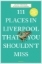 Buchcover und Innenansicht für das Buch: 111 Places in Liverpool That You Shouldn't Miss