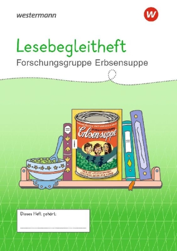 Buchcover und Innenansicht für das Buch: Westermann Unterrichtsmaterialien Grundschule. Lesebegleitheft Forschungsgruppe Erbsensuppe