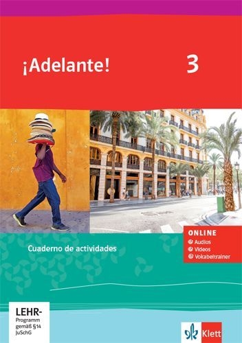 Buchcover und Innenansicht für das Buch: ¡Adelante! 3. Cuaderno de actividades mit Tonaufnahmen, Videos und Vokabeltrainer 3. Lernjahr