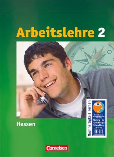 Buchcover und Innenansicht für das Buch: Arbeit/Wirtschaft 8.-10. Schuljahr. Arbeitslehre Schülerbuch. Sekundarstufe I. Hessen