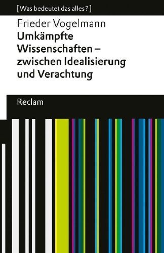 Buchcover und Innenansicht für das Buch: Umkämpfte Wissenschaften - zwischen Idealisierung und Verachtung