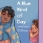 Buchcover und Innenansicht für das Buch: A Blue Kind of Day