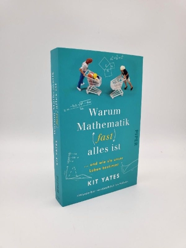 Buchcover und Innenansicht für das Buch: Warum Mathematik (fast) alles ist
