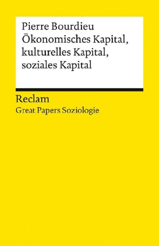 Buchcover und Innenansicht für das Buch: Ökonomisches Kapital, kulturelles Kapital, soziales Kapital