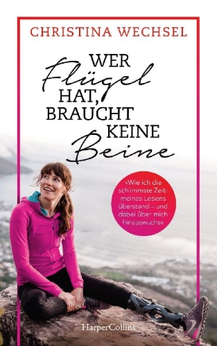 Buchcover und Innenansicht für das Buch: Wer Flügel hat, braucht keine Beine