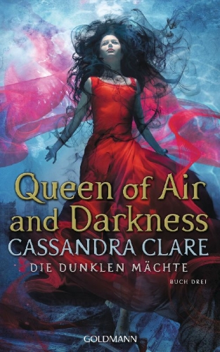 Buchcover und Innenansicht für das Buch: Queen of Air and Darkness (The Dark Artifices 3)