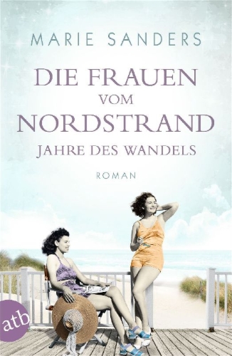 Buchcover und Innenansicht für das Buch: Die Frauen vom Nordstrand - Jahre des Wandels