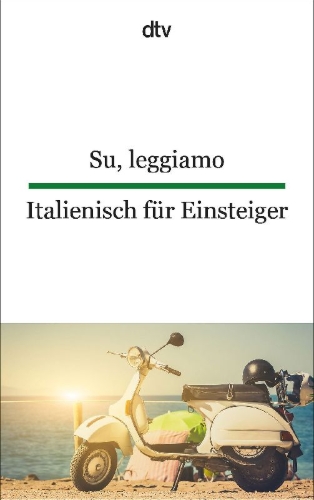 Buchcover und Innenansicht für das Buch: Su, leggiamo Italienisch für Einsteiger